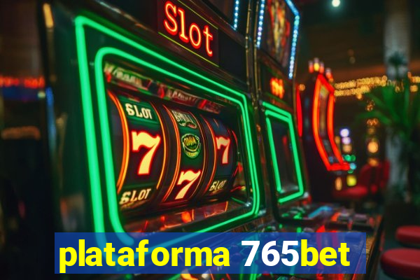 plataforma 765bet